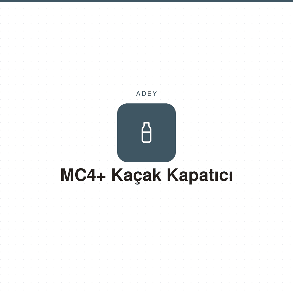 MC4+ Kaçak Kapatıcı