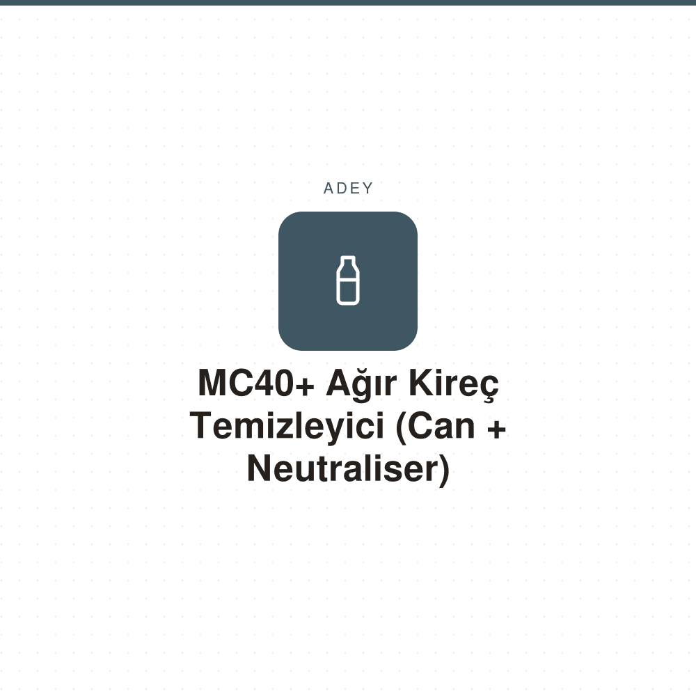 MC40+ Ağır Kireç Temizleyici (Can + Neutraliser)